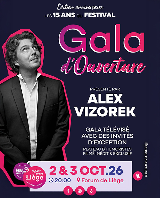 GALA D'OUVERTURE DU FESTIVAL DU RIRE DE LIÈGE