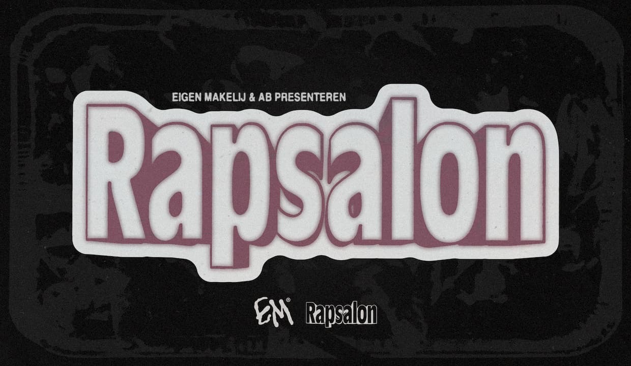 Rapsalon x Eigen Makelij + Low G, Safi, RonnyHuana, MATY, DON TIBEAU, DMG$
