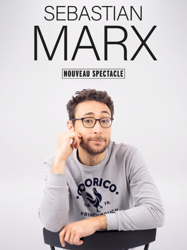 Sébastian Marx – Nouveau spectacle