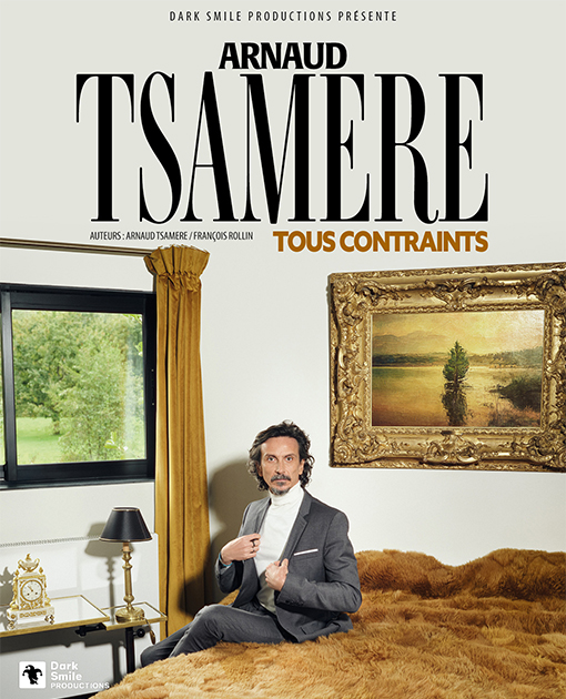 ARNAUD TSAMERE - "TOUS CONTRAINTS"