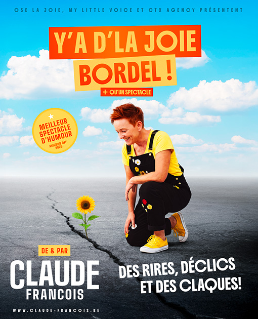 "Y A D'LA JOIE ...BORDEL!" - CLAUDE FRANÇOIS
