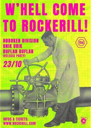 W'Hell come to Rockerill : Hoboken Division + Unik Ubik + Duflan Duflan