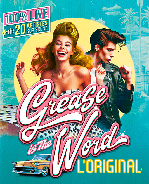 " GREASE IS THE WORD "