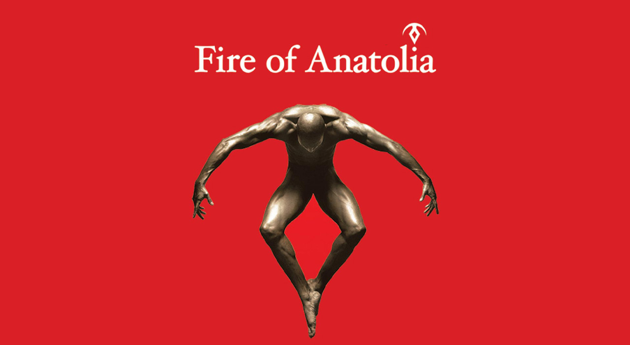 Fire of Anatolia