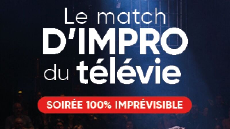 LE MATCH D'IMPRO DU TÉLÉVIE