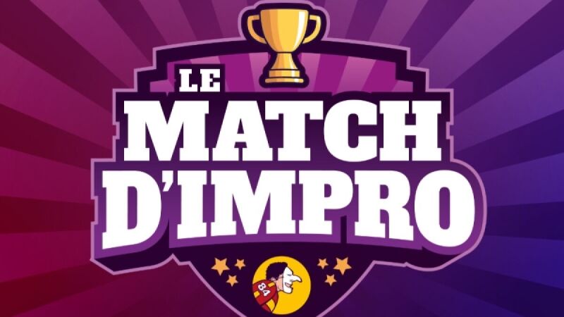 LE MATCH D'IMPRO