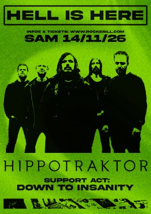 Hell is Here: Hippotraktor + Down to Insanity