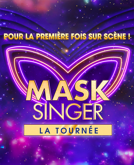 MASK SINGER - LA TOURNEE