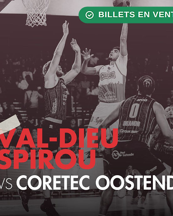 Val-Dieu Spirou Basket VS Oostende