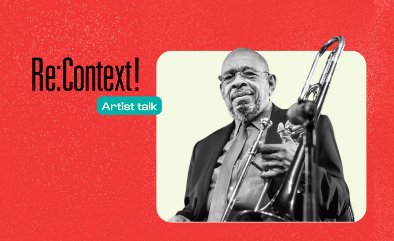 Re:Context with Fred Wesley