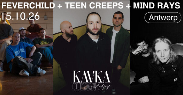 Feverchild + Teen Creeps + Mind Rays