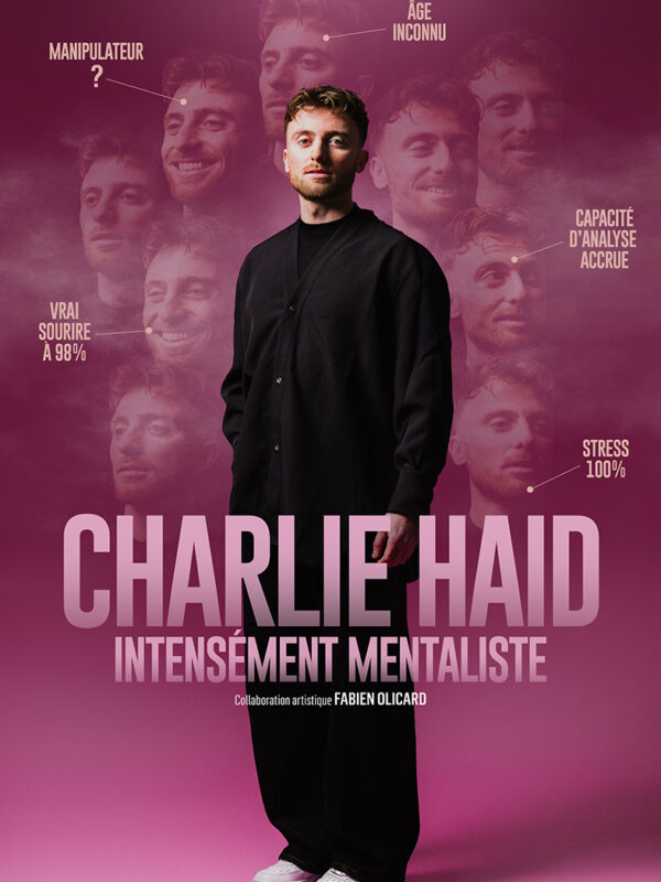 Charlie Haid – Intensément Mentaliste