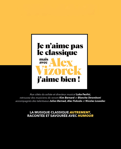 " JE N'AIME PAS LE CLASSIQUE " AVEC ALEX VIZOREK