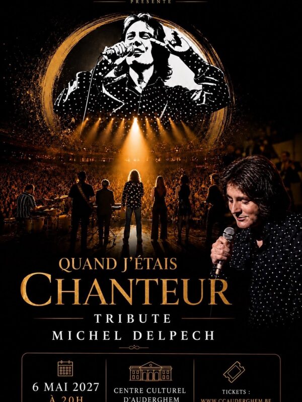 Quand j’étais chanteur – Tribute Michel Delpech