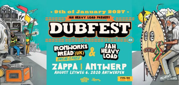 DUBFEST #28: JAH HEAVY LOAD MEETS IRONWORKS DREAD