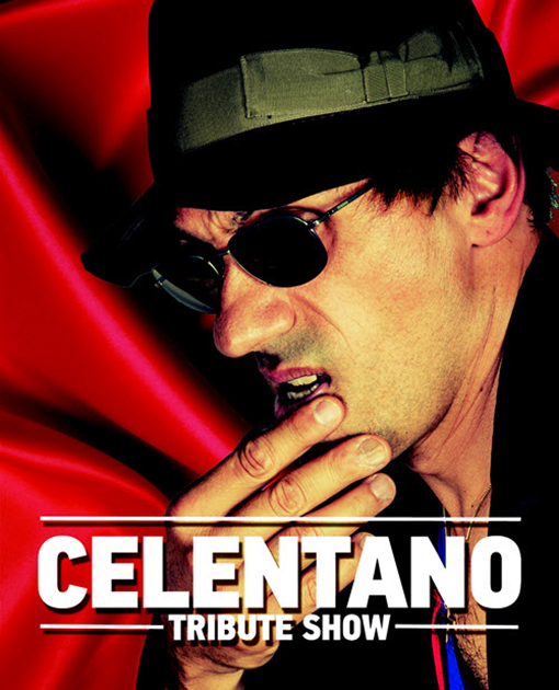 CELENTANO TRIBUTE SHOW - WORLD TOUR