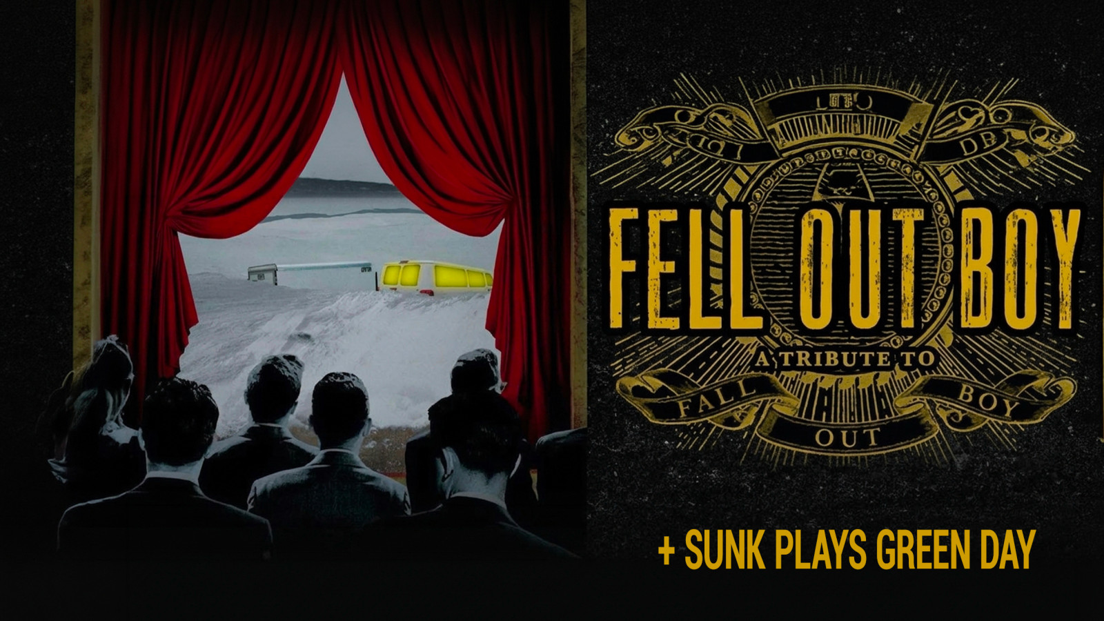 Fell Out Boy (Uk) (Fall Out Boy Tribute) + Sunk (Green Day Tribute)