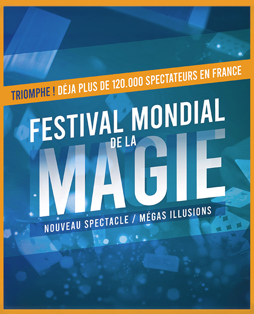 LE FESTIVAL MONDIAL DE LA MAGIE