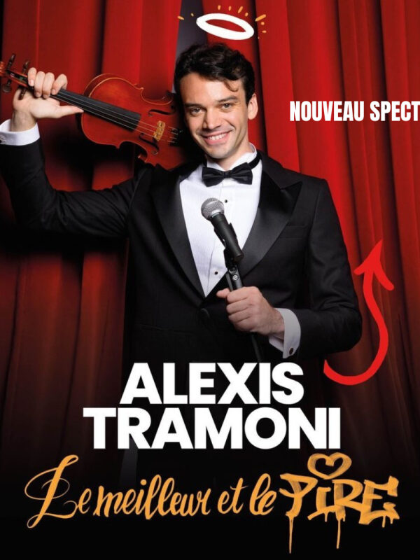 Alexis Tramoni – Le meilleur et le pire