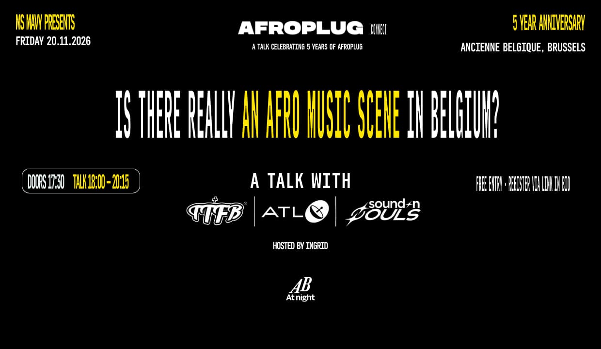 Afroplug Connect + +TTFB, ATL BRUSSELS, Sound’n Souls