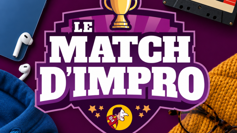 LE MATCH D'IMPRO
